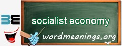 WordMeaning blackboard for socialist economy